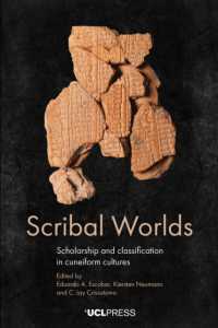 Scribal Worlds : Scholarship and Classification in Cuneiform Cultures