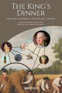 The King's Dinner : Family, Nation, and Identity on the British Table, 1760-1820