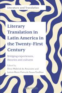 Literary Translation in Latin America in the Twenty-First Century : Bridging Experiences, Theories and Cultures (Literature and Translation)