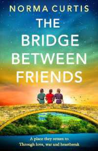 The Bridge between Friends : A powerful and unputdownable WWII historical novel from Norma Curtis for 2026
