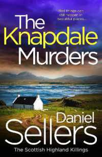 The Knapdale Murders : The BRAND NEW gripping crime novel set in the Scottish Highlands (The Scottish Highland Killings)