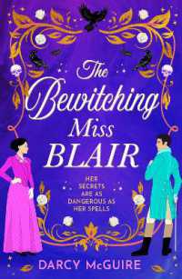 The Bewitching Miss Blair : The BRAND NEW spicy historical romance where magic and desire collides (The Society of Scandalous Witches) （Large Print）