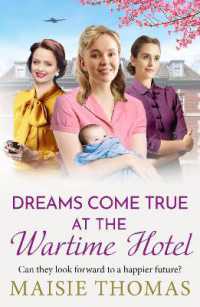 Dreams Come True at the Wartime Hotel (The Wartime Hotel)