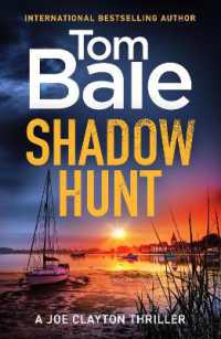 Shadow Hunt : The BRAND NEW heart-pounding thriller from Tom Bale for 2026 (A Joe Clayton Thriller)