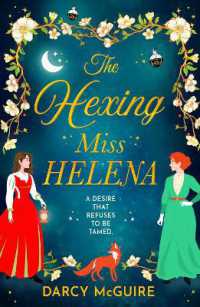 The Hexing Miss Helena (The Society of Scandalous Witches)