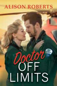 Doctor Off Limits : A breathtaking medical romance from Alison Roberts - perfect fans of Grey's Anatomy! (A Medical Romance Collection)
