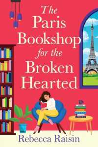 The Paris Bookshop for the Broken-Hearted : Escape to the charming Paris bookshop for this romance from Rebecca Raisin
