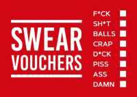 Swear Vouchers : The Filthy Way to Say What You Really Think