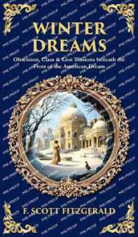 Winter Dreams : Obsession, Class & Lost Illusions beneath the Frost of the American Dream (Deluxe Hardbound Edition) (Library of Alexandria)