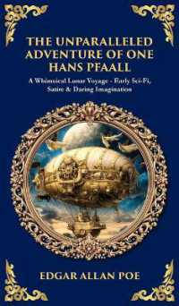 The Unparalleled Adventure of One Hans Pfaall : A Whimsical Lunar Voyage-Early Sci-Fi, Satire & Daring Imagination (Deluxe Hardbound Edition) (Library of Alexandria)