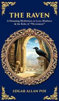 The Raven : A Haunting Meditation on Loss, Madness & the Echo of 'Nevermore' (Deluxe Hardbound Edition) (Library of Alexandria)