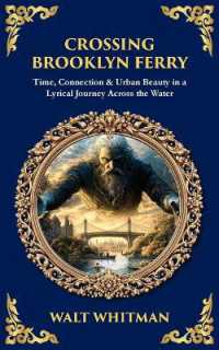 Crossing Brooklyn Ferry : Time, Connection & Urban Beauty in a Lyrical Journey Across the Water (Library of Alexandria)