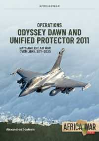 Operations Odyssey Dawn and Unified Protector 2011 : NATO and the Air War over Libya, 2011-2020 (Africa@war)