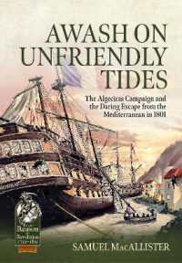 Awash on Unfriendly Tides : The Algeciras Campaign of 1801 (From Reason to Revolution 1721-1815)