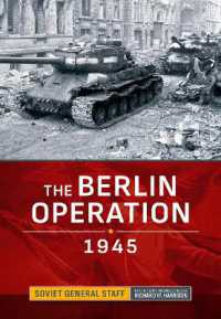 The Berlin Operation 1945 (Association of the United States Army (Ausa) publications)
