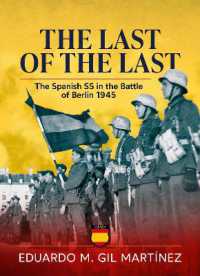 The Last of the Last : The Spanish SS in the Battle of Berlin 1945