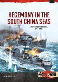 Hegemony in the South China Seas : Sino-Vietnam Sea Battles, 1974-1988 (Asia@war)