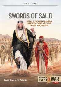 Swords of Saud Volume 2 : The Wars for Arabian Unification: Taking Mecca and the Civil War, 1921-1934 (Middle East@war)