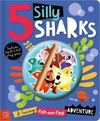 5 Silly Sharks （Board Book）