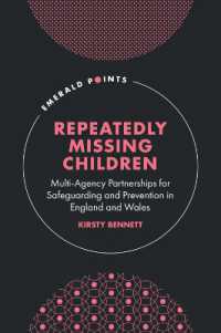 Repeatedly Missing Children : Multi-Agency Partnerships for Safeguarding and Prevention in England and Wales (Emerald Points)