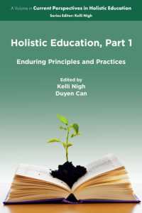 Holistic Education, Part 1 : Enduring Principles and Practices (Current Perspectives in Holistic Education)