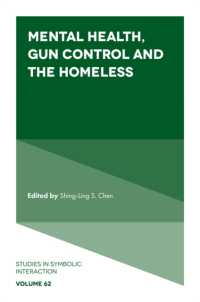 Mental Health, Gun Control and the Homeless (Studies in Symbolic Interaction)