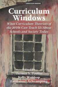Curriculum Windows : What Curriculum Theorists of the 2010s Can Teach Us about Schools and Society Today (Curriculum Windows)
