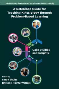 A Reference Guide for Teaching Kinesiology through Problem-Based Learning : Case Studies and Insights (Contemporary Perspectives on Problem-based Learning)
