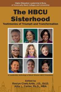 The HBCU Sisterhood : Testimonies of Triumph and Transformation (Higher Education Leadership & Study of Historically Black Colleges and Universities)