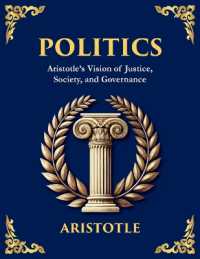 Politics : Power, Justice, and the Blueprint of a Just Society (Large Print Deluxe Edition for Easy Reading) (Library of Alexandria) （Large Print）