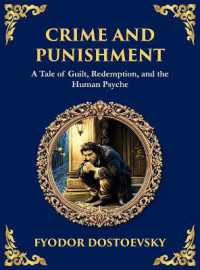 Crime and Punishment : A Descent into Guilt, Justice, and Redemption (Large Print Deluxe Hardcover Edition for Easy Reading) (Library of Alexandria) （Large Print）