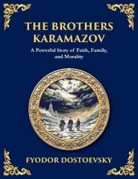 The Brothers Karamazov : A Tale of Faith, Doubt, and the Struggle for the Soul (Large Print Deluxe Edition for Easy Reading) (Library of Alexandria) （Large Print）