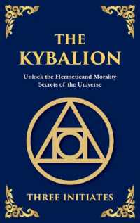 The Kybalion : Ancient Hermetic Wisdom for Mastering the Mind, Spirit, and Universe (Large Print Deluxe Hardcover Edition for Easy Reading) (Library of Alexandria) （Large Print）