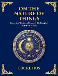 On the Nature of Things : The Eternal Laws of Nature and the Soul's Freedom (Large Print Deluxe Edition for Easy Reading) (Library of Alexandria) （Large Print）