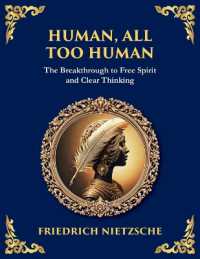 Human, All Too Human : Reflections on Humanity, Morality, and Progress (Large Print Deluxe Edition for Easy Reading) (Library of Alexandria) （Large Print）