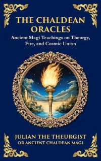The Chaldean Oracles : Mystical Wisdom of the Cosmos and Divine Realms (Large Print Deluxe Hardcover Edition for Easy Reading) (Library of Alexandria) （Large Print）
