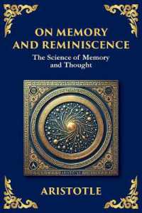 On Memory and Reminiscence : The Science of Memory and Though (Large Print Deluxe Edition for Easy Reading) (Library of Alexandria) （Large Print）