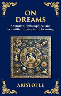 On Dreams : Aristotle's Philosophical and Scientific Inquiry into Dreaming (Large Print Deluxe Hardcover Edition for Easy Reading) (Library of Alexandria) （Large Print）
