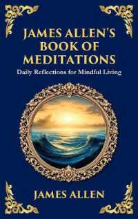 James Allen's Book of Meditations : Daily Reflections for Mindful Living (Large Print Deluxe Hardcover Edition for Easy Reading) (Library of Alexandria) （Large Print）