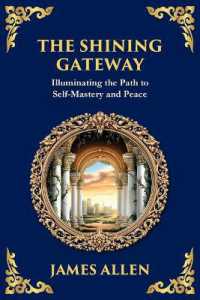 The Shining Gateway : Illuminating the Path to Self-Mastery and Peace (Large Print Deluxe Edition for Easy Reading) (Library of Alexandria) （Large Print）