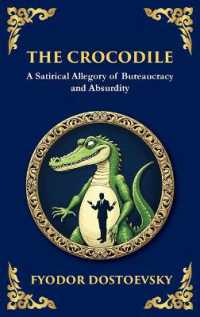 The Crocodile : A Satirical Tale of Absurdity, Society, and Human Delusion (Large Print Deluxe Hardcover Edition for Easy Reading) (Library of Alexandria) （Large Print）