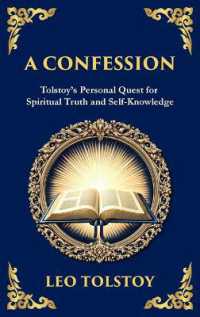 A Confession : A Journey through Doubt, Faith, and the Search for Meaning (Large Print Deluxe Hardcover Edition for Easy Reading) (Library of Alexandria) （Large Print）