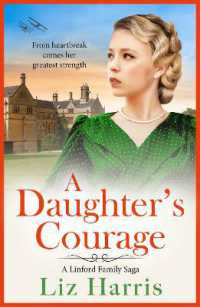 A Daughter's Courage : Discover the passionate first instalment in the Linford Family Saga from Liz Harris (Linford Saga)