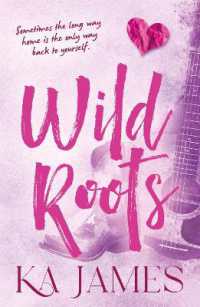 Wild Roots : Saddle up for this unbridled cowboy romance with small town Montana charm from K. A. James for 2026 (Wild Heartlands)