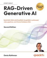 RAG-Driven Generative AI : Build MAS-RAG with DualRAG, GraphRAG, multimodal video pipelines, and Oracle Database 23ai （2ND）