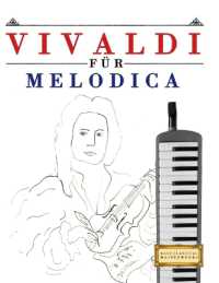 Vivaldi für Melodica : 10 Leichte Stücke für Melodica Anfänger Buch