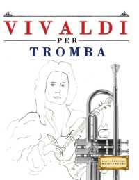 Vivaldi per Tromba: 10 Pezzi Facili per Tromba Libro per Principianti