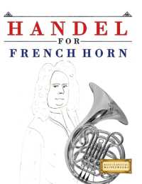 Handel for French Horn : 10 Easy Themes for French Horn Beginner Book