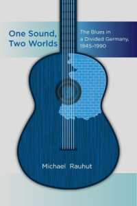 One Sound, Two Worlds : The Blues in a Divided Germany, 1945-1990