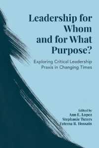 Leadership for Whom and for What Purpose? : Exploring Critical Leadership Praxis in Changing Times